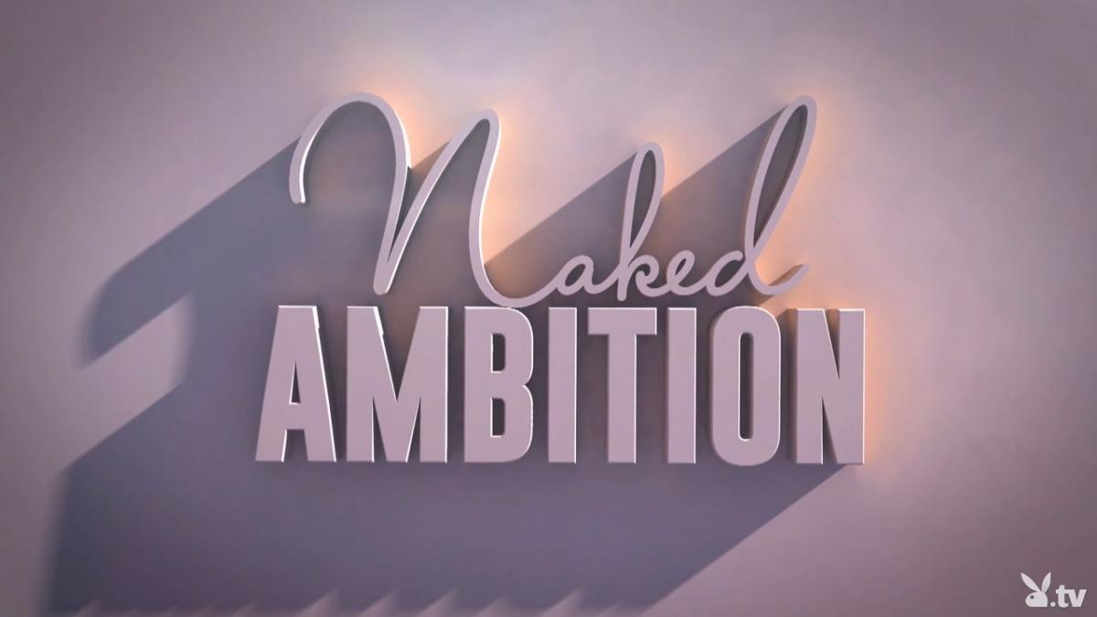 [playboy.tv] Naked Ambition (Season 1, 8 ) [2014 ., Solo, Posing, Casting, 720p, SiteRip]