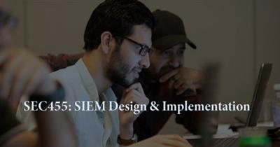 SANS - SEC455 SIEM Design & Implementation