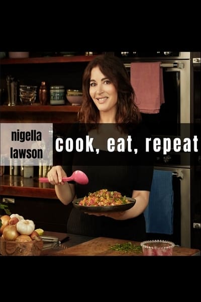 Nigella's Cook, Eat, Repeat S01E03 720p WEB-DL H264