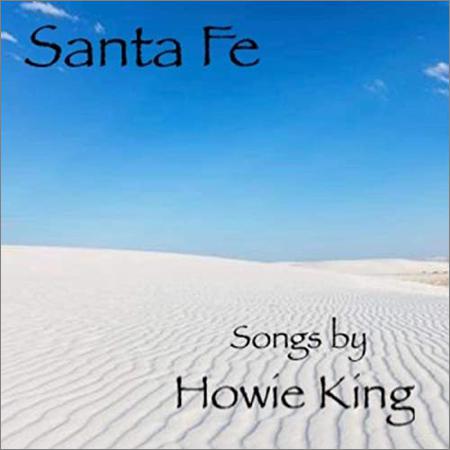 Howie King - Santa Fe (2020)