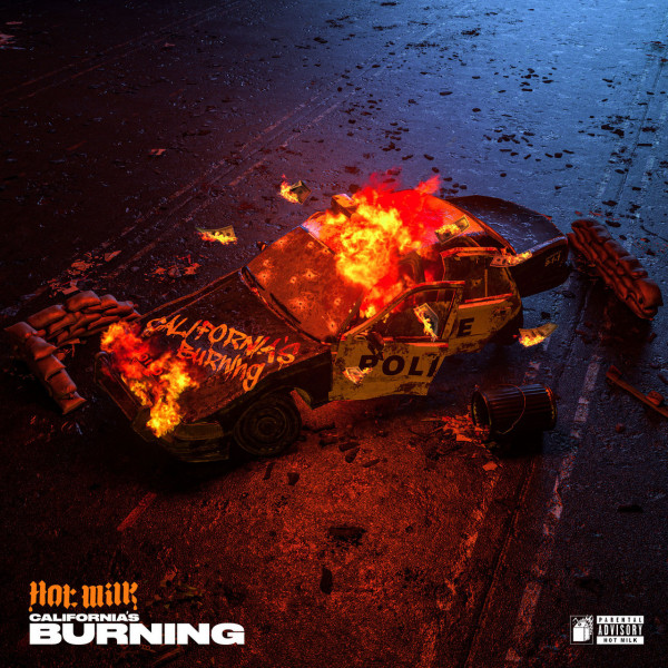 Hot Milk - California's Burning (Single) (2020)