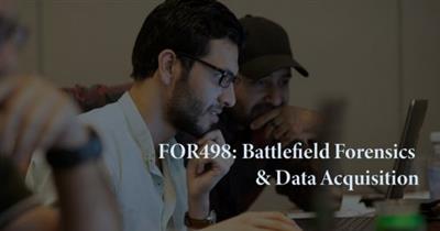 FOR498 Battlefield Forensics & Data Acquisition