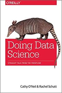 Doing Data Science Straight Talk from the Frontline (repost)