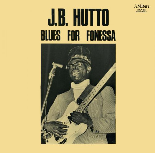 J.B. Hutto - 1976 - Blues For Fonessa (Vinyl-Rip) [lossless]