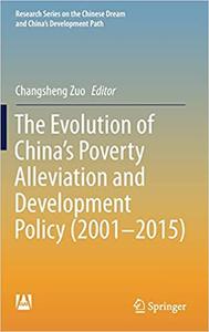 The Evolution of China`s Poverty Alleviation and Development Policy (2001-2015)