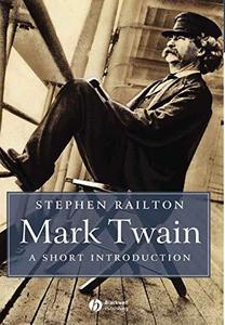 Mark Twain A Short Introduction