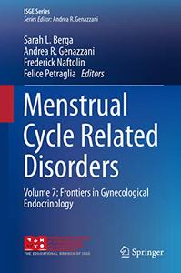 Menstrual Cycle Related Disorders Volume 7 Frontiers in Gynecological Endocrinology