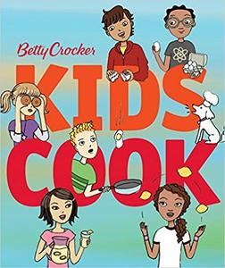 Betty Crocker Kids Cook!