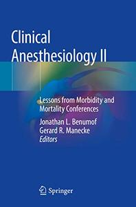 Clinical Anesthesiology II Lessons from Morbidity and Mortality Conferences