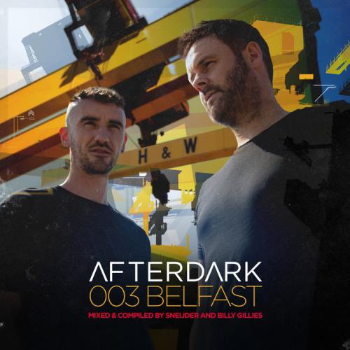 Afterdark 003: Belfast (Mixed & Compiled by Sneijder & Billy) [2CD] (2020) FLAC