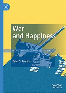War and Happiness The Role of Temperament in the Assessment of Resolve