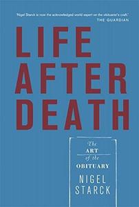 Life After Death The Art of the Obituary