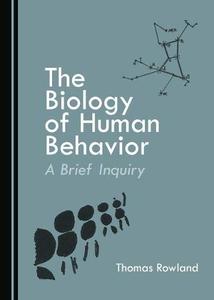The Biology of Human Behavior
