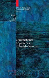 Constructional Approaches to English Grammar
