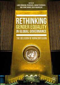 Rethinking Gender Equality in Global Governance The Delusion of Norm Diffusion