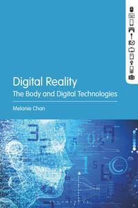 Digital Reality  The Body and Digital Technologies