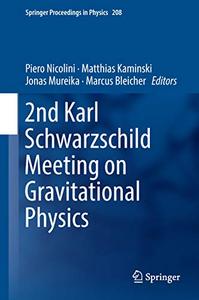 2nd Karl Schwarzschild Meeting on Gravitational Physics (Springer Proceedings in Physics