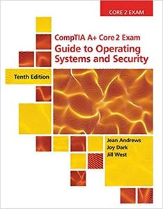 CompTIA A+ Core 2 Exam Guide to Operating Systems and Security, Loose-leaf Version Ed 10