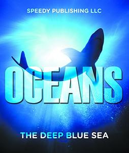 Oceans - The Deep Blue Sea Fun Facts and Pictures for Kids