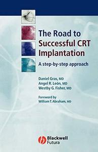 The Road to Successful CRT System Implantation A Step-by-Step Approach