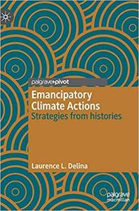 Emancipatory Climate Actions Strategies from histories