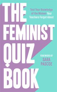 The Feminist Quiz Book Foreword by Sara Pascoe! The perfect stocking filler