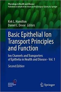 Basic Epithelial Ion Transport Principles and Function Ion Channels and Transporters of Epithelia...