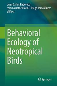 Behavioral Ecology of Neotropical Birds