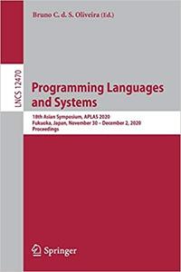Programming Languages and Systems 18th Asian Symposium, APLAS 2020, Fukuoka, Japan, November 30 -...