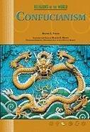 Confucianism Rodney L. Taylor; series consulting editor Ann Marie B. Bahr; foreword by Martin E. ...