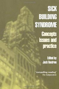 Sick Building Syndrome Concepts, Issues and Practice