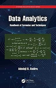 Data Analytics Handbook of Formulas and Techniques