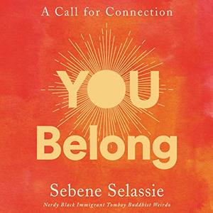 You Belong A Call for Connection [Audiobook]
