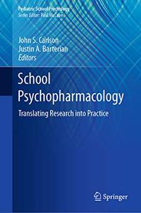 School Psychopharmacology Translating Research into Practice