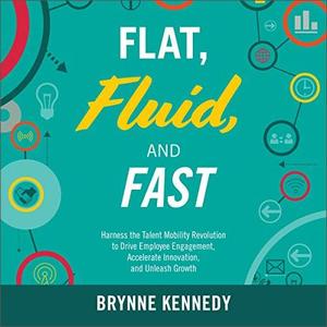 Flat, Fluid, and Fast [Audiobook]