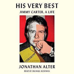 His Very Best Jimmy Carter, a Life [Audiobook]