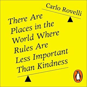 There Are Places in the World Where Rules Are Less Important than Kindness [Audiobook]