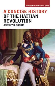 A Concise History of the Haitian Revolution (Viewpoints  Puntos de Vista)