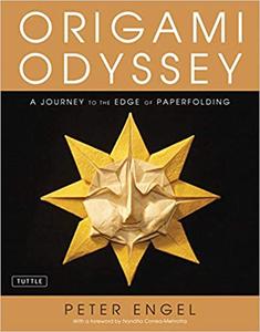 Origami Odyssey A Journey to the Edge of Paperfolding