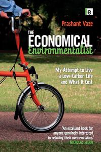 The Economical Environmentalist My Attempt to Live a Low-Carbon Life and What it Costs