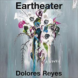 Eartheater A Novel [Audiobook]