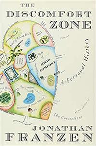 The Discomfort Zone A Personal History