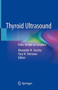 Thyroid Ultrasound From Simple to Complex