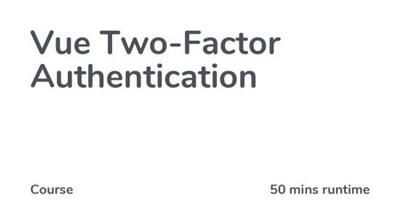 Vue Two-Factor Authentication