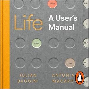 Life A User's Manual Philosophy for Every and Any Eventuality [Audiobook]