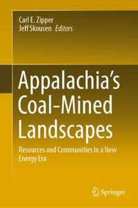 Appalachia's Coal-Mined Landscapes Resources and Communities in a New Energy Era