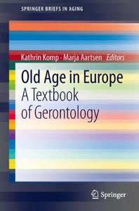 Old Age In Europe A Textbook of Gerontology