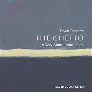 The Ghetto A Very Short Introduction [Audiobook]