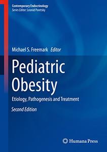 Pediatric Obesity Etiology, Pathogenesis and Treatment