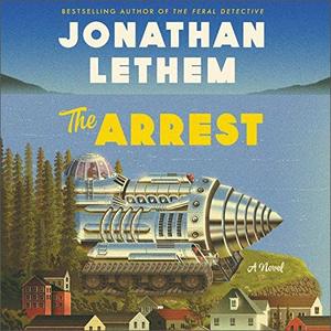 The Arrest A Novel [Audiobook]